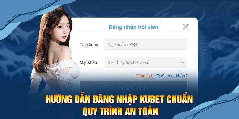 Nhập thông tin chính xác khi đăng nhập vào Kubet